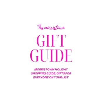 Morristown Holiday Shopping Guide: Gifts For Everyone On Your List  